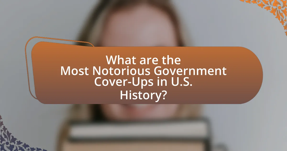 What are the Most Notorious Government Cover-Ups in U.S. History?